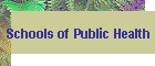 Schools of Public Health